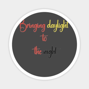 Bringing daylight to the night Summer Magnet